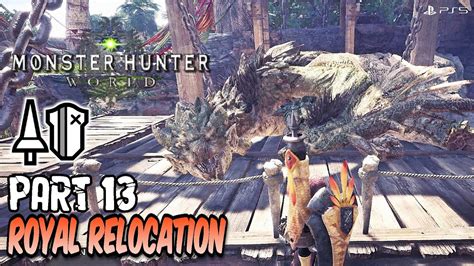 monster hunter world royal relocation.
